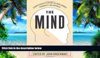 Big Deals  The Mind: Leading Scientists Explore the Brain, Memory, Personality, and Happiness