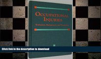 READ BOOK  Occupational Injuries: Evaluation, Management, and Prevention FULL ONLINE