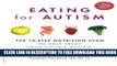 Collection Book Eating for Autism: The 10-Step Nutrition Plan to Help Treat Your Childâ€™s Autism,