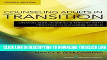 [Read] Counseling Adults in Transition: Linking Schlossberg Aos Theory With Practice in a Diverse