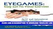 [Read] Eyegames: Easy and Fun Visual Exercises: An OT and Optometrist Offer Activities to Enhance