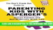 Collection Book The Don t Freak Out Guide To Parenting Kids With Asperger s