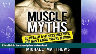 READ  Muscle Myths: 50 Health   Fitness Mistakes You Don t Know You re Making: Build Healthy