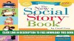 Collection Book The New Social Story Book, Revised and Expanded 10th Anniversary Edition: Over 150