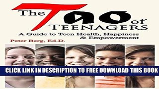 New Book The Tao of Teenagers: A Guide to Teen Health, Happiness   Empowerment