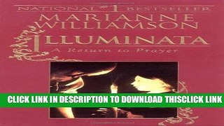 [Read] Illuminata: A Return to Prayer Full Online