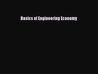 [PDF] Basics of Engineering Economy Popular Colection