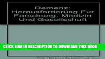 [New] Demenz: Herausforderung Fur Forschung, Medizin Und Gesellschaft Exclusive Full Ebook