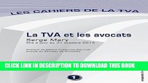 [PDF] La TVA et les avocats: Les cahiers de la TVA (Belgique) (French Edition) Popular Colection
