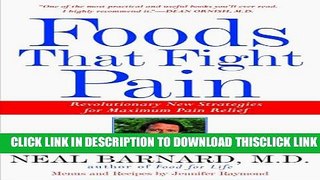 [Read] Foods That Fight Pain: Revolutionary New Strategies for Maximum Pain Relief Ebook Free