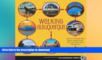 READ  Walking Albuquerque: 30 Tours of the Duke City s Historic Neighborhoods, Ditch Trails,