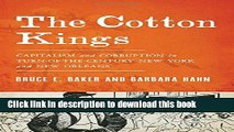 Read The Cotton Kings: Capitalism and Corruption in Turn-of-the-Century New York and New Orleans