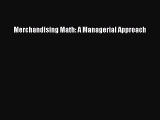 [PDF] Merchandising Math: A Managerial Approach Popular Colection