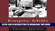 [PDF] Empty Mills: The Fight Against Imports and the Decline of the U.S. Textile Industry Popular