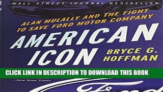 [PDF] American Icon: Alan Mulally and the Fight to Save Ford Motor Company Full Online