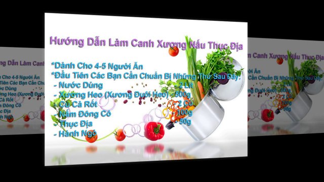 Hướng Dẫn Cách Làm Canh Xương Nấu Thục Địa - By Tuyet Trinh