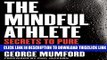 [Read] The Mindful Athlete: Secrets to Pure Performance Ebook Free