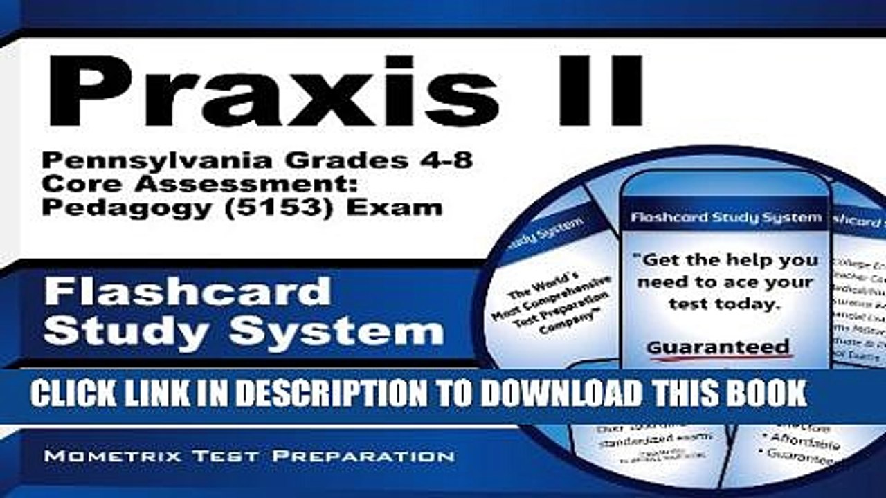 [PDF] Praxis II Pennsylvania Grades 4-8 Core Assessment: Pedagogy (5153) Exam Flashcard Study