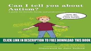 Collection Book Can I tell you about Autism?: A guide for friends, family and professionals