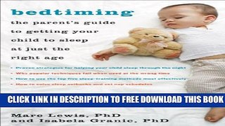 Collection Book Bedtiming: The Parent s Guide to Getting Your Child to Sleep at Just the Right Age