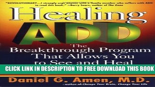 New Book Healing ADD: The Breakthrough Program That Allows You to See and Heal the 6 Types of ADD