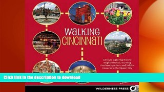 READ  Walking Cincinnati: 32 Tours Exploring Historic Neighborhoods, Stunning Riverfront