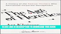 [PDF] The Age of Heretics: A History of the Radical Thinkers Who Reinvented Corporate Management