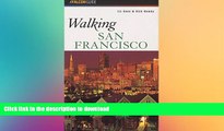 READ BOOK  Walking San Francisco (Walking Guides Series) FULL ONLINE