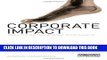[PDF] Corporate Impact: Measuring and Managing Your Social Footprint Popular Colection