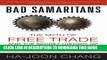 [PDF] Bad Samaritans: The Myth of Free Trade and the Secret History of Capitalism Full Online