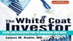 [PDF] The White Coat Investor: A Doctor s Guide To Personal Finance And Investing Popular Online