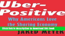 Read Uber-Positive: Why Americans Love the Sharing Economy (Encounter Intelligence)  Ebook Free