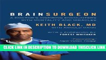 [Read] Brain Surgeon: A Doctor s Inspiring Encounters with Mortality and Miracles Ebook Free