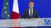 La démission de Macron sans langue de bois, ça donne quoi?