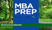 Big Deals  MBA Prep: How to get ahead of the program  Best Seller Books Most Wanted