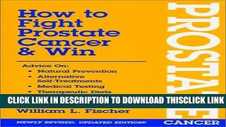 [Read] How to Fight Prostate Cancer   Win Free Books