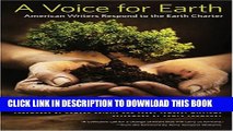[PDF] A Voice for Earth: American Writers Respond to the Earth Charter Popular Online