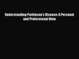 [PDF] Understanding Parkinson's Disease: A Personal and Professional View Full Colection