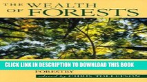 [PDF] The Wealth of Forests: Markets, Regulations, and Sustainable Forestry Full Online