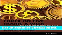 Pdf Forex On Five Hours A Week How To Make Money Trading On Your - 