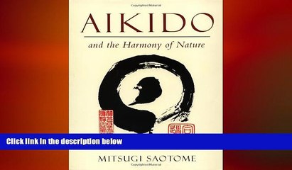 there is Aikido and the Harmony of Nature