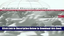 [PDF] Applied Demography: Applications to Business, Government, Law, and Public Policy Online Ebook