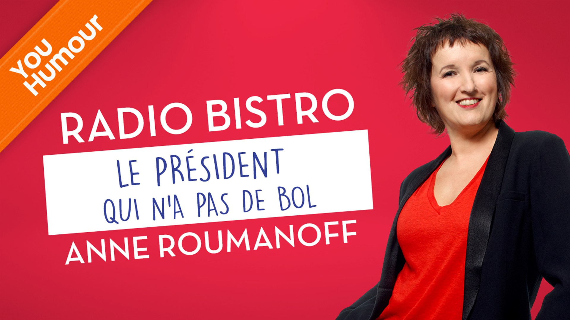 ANNE ROUMANOFF - Le président "pas de bol" - Vidéo Dailymotion
