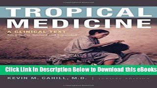 [Reads] Tropical Medicine: A Clinical Text, Revised and Expanded Online Books