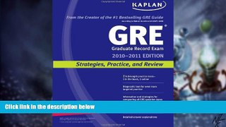 Big Deals  Kaplan GRE Exam 2010: Strategies, Practice, and Review  Free Full Read Most Wanted
