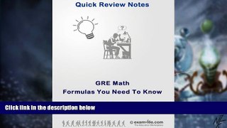Big Deals  General GRE: Math Formulas You Need (Quick Review Notes)  Best Seller Books Most Wanted