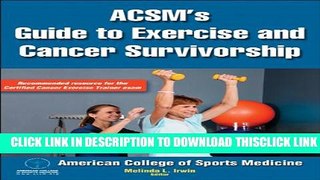 [Read] ACSM s Guide to Exercise and Cancer Survivorship Full Online