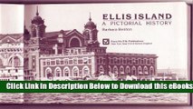 [Download] Ellis Island: A Pictorial History Free Books