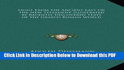 [Read] Light from the Ancient East or the New Testament Illustratedlight from the Ancient East or