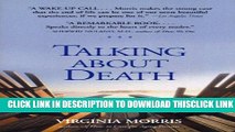 [Read] Talking About Death: Comforting Advice About Uncomfortable Issues Ebook Free
